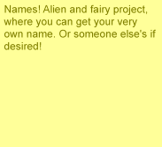 Names! Alien and fairy project,